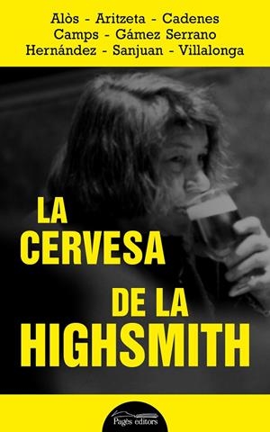 CERVESA DE LA HIGHSMITH, LA | 9788413032320 | AAVV