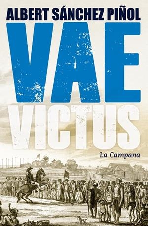 VAE VICTUS (CAT) RUSTICA | 9788416457274 | SANCHEZ PIÑOL, ALBERT
