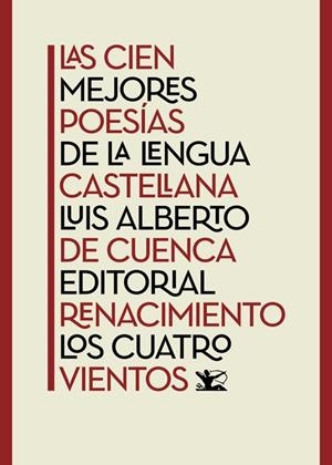 CIEN MEJORES POESIAS DE LA LENGUA CASTELLANA, LAS | 9788416981588 | CUENCA, LUIS ALBERTO DE