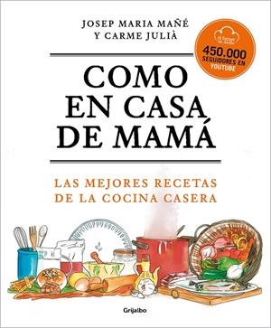 COMO EN CASA DE MAMA | 9788425360381 | MAÑE, JOSEP MARIA - JULIA, CARME