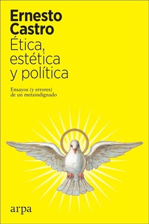 ETICA, ESTETICA Y POLITICA | 9788417623616 | CASTRO, ERNESTO
