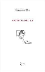 ARTISTAS DEL XX | 9788494085598 | ORS, EUGENI D'
