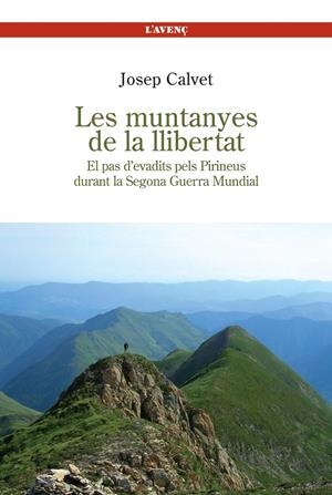 MUNTANYES DE LA LLIBERTAT, LES | 9788488839275 | CALVET, J.