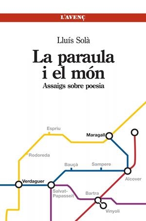 PARAULA I EL MON, LA. ASSAIGS SOBRE POESIA | 9788488839664 | SOLA, LLUIS
