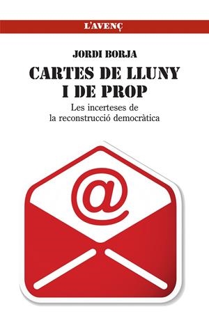 CARTES DE LLUNY I DE PROP : INCERTESES I PROPOSTES DE RECONS | 9788488839701 | BORJA, JORDI