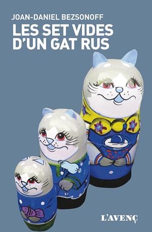 SET VIDES D'UN GAT RUS, LES  | 9788416853342 | BEZSONOFF, JOAN-DANIEL