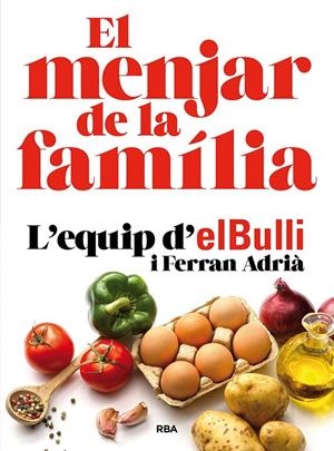 MENJAR DE LA FAMILIA, EL (NUEVA EDICION) | 9788482648576 | ADRIA, FERRAN