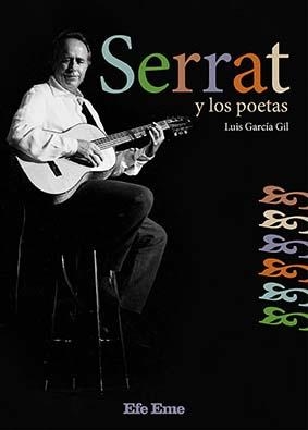 SERRAT Y LOS POETAS | 9788495749369 | GARCIA GIL, LUIS