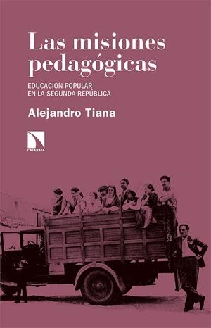 MISIONES PEDAGOGICAS, LAS | 9788413521367 | TIANA, ALEJANDRO