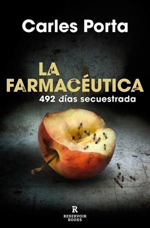 FARMACEUTICA, LA. 492 DIAS SECUESTRADA | 9788418052118 | PORTA, CARLES