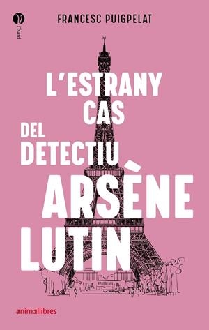 ESTRANY CAS DEL DETECTIU ARSENE LUTIN, L' | 9788418592010 | PUIGPELAT, FRANCESC