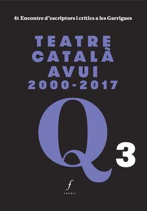 TEATRE CATALA AVUI 2000-2017 | 9788494897603 | AAVV