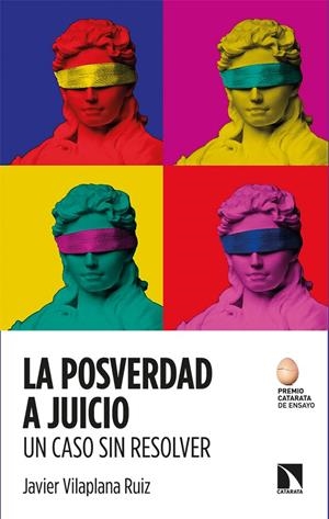 POSVERDAD A JUICIO. UN CASO SIN RESOLVER, LA | 9788413521879 | VILAPLANA RUIZ, JAVIER