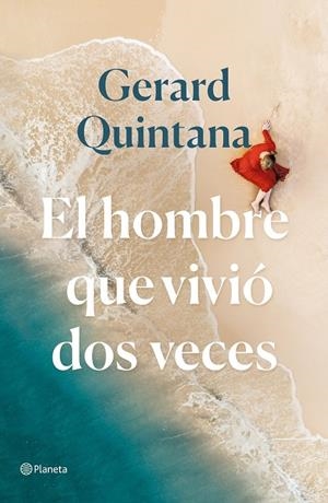 HOMBRE QUE VIVIO DOS VECES, EL | 9788408240310 | QUINTANA, GERARD