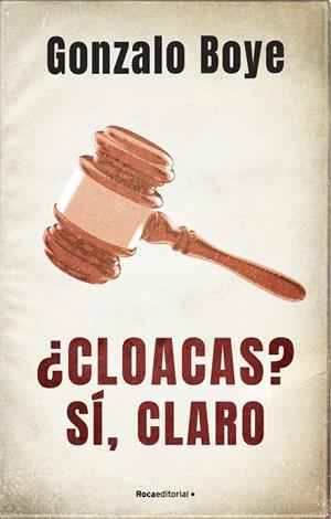 ¿CLOACAS? SI, CLARO | 9788418417214 | BOYE, GONZALO