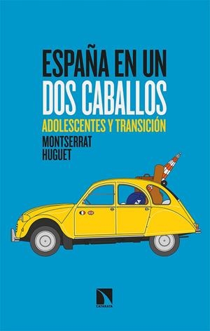 ESPAÑA EN UN DOS CABALLOS. ADOLESCENTES Y TRANSICION | 9788413521961 | HUGUET, MONTSERRAT