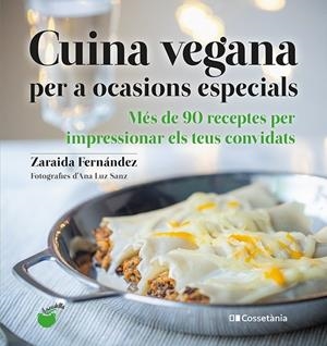 CUINA VEGANA PER A OCASIONS ESPECIALS | 9788413560311 | FERNANDEZ, ZARAIDA