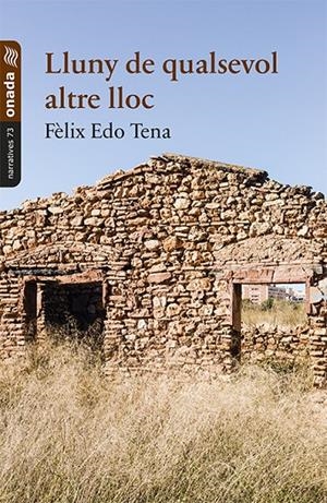 LLUNY DE QUALSEVOL ALTRE LLOC | 9788417638085 | EDO TENA, FELIX