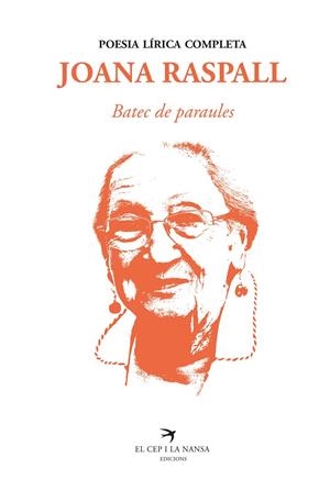 BATEC DE PARAULES. POESIA LIRICA COMPLETA (JOANA RASPALL) | 9788418522260 | RASPALL, JOANA