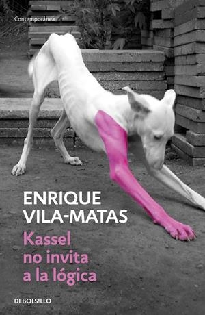 KASSEL NO INVITA A LA LOGICA | 9788466345002 | VILA-MATAS, ENRIQUE