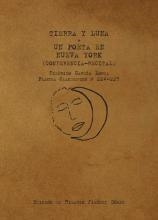 TIERRA Y LUNA + UN POETA EN NUEVA YORK (CONFERENCIA-RECITAL) | 9788416536788 | JIMÉNEZ GÓMEZ, HILARIO (ED.)