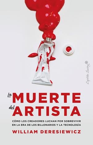 MUERTE DEL ARTISTA, LA | 9788412281835 | DERESIEWICZ, WILLIAM