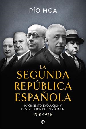 SEGUNDA REPÚBLICA ESPAÑOLA, LA  | 9788491649397 | MOA, PÍO