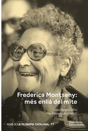 FREDERICA MONTSENY: MÉS ENLLÀ DEL MITE | 9788499845432 | VERGES GIFRA, JOAN; PEREZ MUÑOZ, MAX (EDS.)
