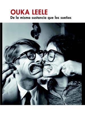 OUKA LEELE. DE LA MISMA SUSTANCIA QUE LOS SUEÑOS | 9788412372311 | ALONSO LAZA, MANUELA
