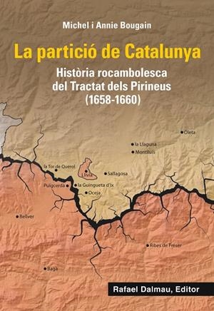 PARTICIÓ DE CATALUNYA, LA  | 9788423208661 | BOUGAIN, MICHEL; BOUGAIN, ANNIE