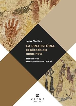 PREHISTÒRIA EXPLICADA ALS MEUS NETS, LA  | 9788417998936 | CLOTTES, JEAN