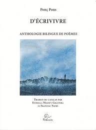 ÉCRIVIVRE, D´. ANTHOLOGIE BILINGÜE DE POEMES (FRA) | 9782849742945 | PONS, PONÇ