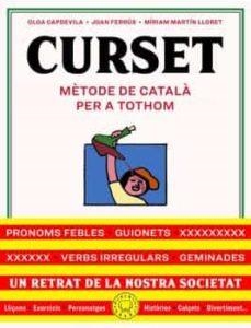 CURSET. MÈTODE DE CATALÀ PER A TOTHOM. AMB QUADERNET D'EXERCICIS | 9788418733109 | CAPDEVILA, OLGA; FERRÚS, JOAN; MARTIN LLORET, MÍRIAM