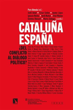 CATALUÑA-ESPAÑA: ¿DEL CONFLICTO AL DIÁLOGO POLÍTICO? | 9788413522678 | ALMEDA, PERE (ED.)