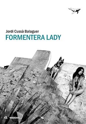 FORMENTERA LADY (CAST) | 9788412220575 | CUSSÀ, JORDI