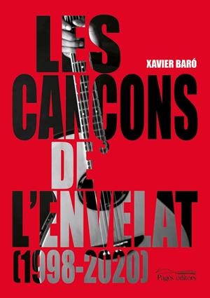 CANÇONS DE L'ENVELAT (1998-2020), LES | 9788413032719 | BARÓ, XAVIER