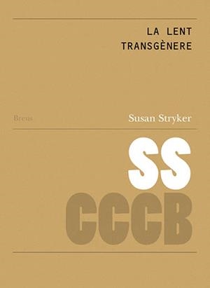 LENT TRANSGÈNERE, LA; THE TRANSGENDER LENS | 9788409189922 | STRYKER, SUSAN
