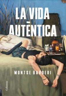 VIDA AUTÈNTICA, LA  | 9788466428118 | BARDERI, MONTSE