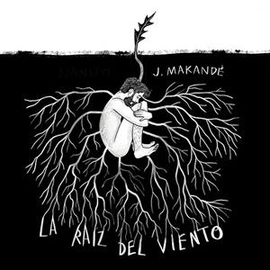 CD LA RAIZ DEL VIENTO | 8435307612175 | MAKANDE, JUANITO