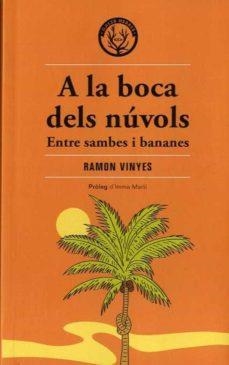 A LA BOCA DELS NÚVOLS | 9788412316582 | VINYES, RAMON