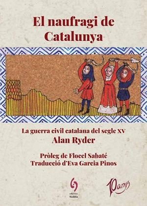 NAUFRAGI DE CATALUNYA, EL. LA GUERRA CIVIL CATALANA DEL SEGLE XV | 9788412224092 | RYDER, ALAN