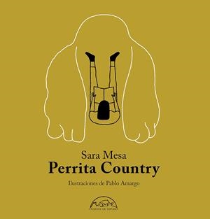 PERRITA COUNTRY | 9788483932964 | MESA, SARA; AMARGO, PABLO (IL.)