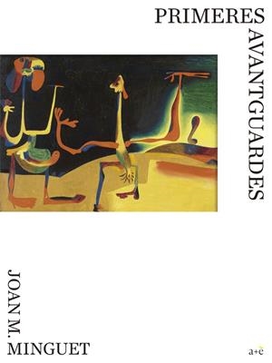 PINTURA CATALANA. PRIMERES AVANTGUARDES | 9788418375828 | MINGUET, JOAN M.