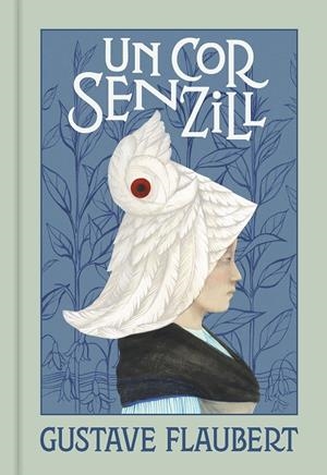 COR SENZILL, UN | 9788418062148 | FLAUBERT, GUSTAVE