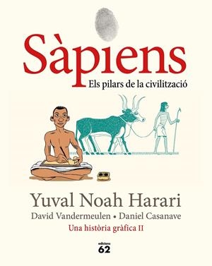 SÀPIENS. UNA HISTÒRIA GRÀFICA 2 (CAT) | 9788429779776 | HARARI, YUVAL NOAH/ VANDERMEULEN, DAVID/ CASANAVE, DANIEL