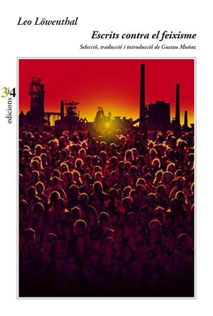 ESCRITS CONTRA EL FEIXISME | 9788417469368 | LOWENTHAL, LEO