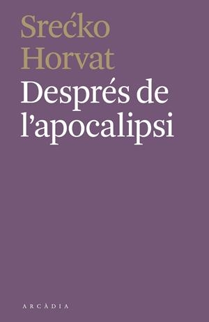 DESPRÉS DE L'APOCALIPSI | 9788412373110 | HORVAT, SRÉCKO