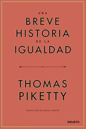 BREVE HISTORIA DE LA IGUALDAD, UNA | 9788423433117 | PIKETTY, THOMAS