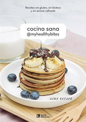 COCINA SANA @MYHEALTHYBITES | 9788418735028 | ESTAPÉ, GINA