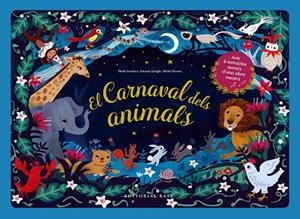 CARNAVAL DELS ANIMALS, EL | 9788418434525 | FONDACCI, ÉLODIE / ENRIGHT, AMANDA / HASSON, MICHEL